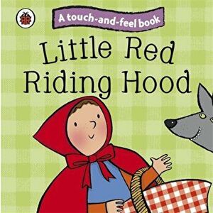 Little Red Riding Hood: Ladybird Touch and Feel Fairy Tales - *** imagine