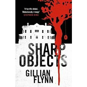 Sharp Objects - Gillian Flynn imagine