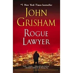 Rogue Lawyer, Paperback - John Grisham imagine