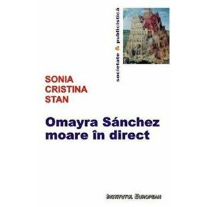 Omayra Sanchez moare in direct - Sonia Cristina Stan imagine