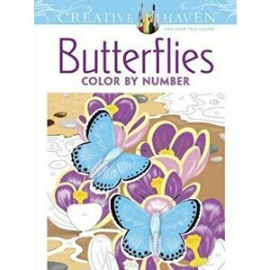 Creative Haven Butterflies Color by Number Coloring Book, Paperback - Jan Sovak imagine