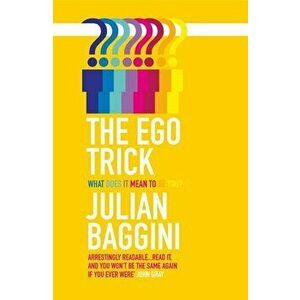 The Ego Trick, Paperback - Julian Baggini imagine