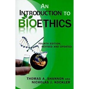 An Introduction to Bioethics, Paperback - Thomas A. Shannon imagine