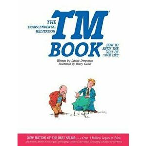 The TM Book: How to Enjoy the Rest of Your Life, Paperback - Dennis Denniston imagine