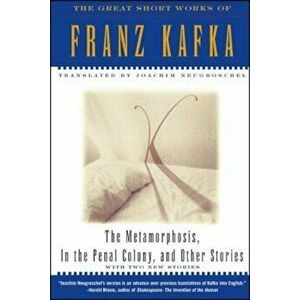 The Metamorphosis, in the Penal Colony, and Other Stories: With Two New Stories, Paperback - Franz Kafka imagine