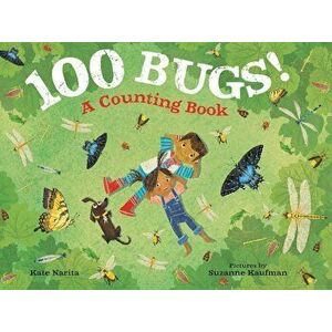 100 Bugs!: A Counting Book, Hardcover - Kate Narita imagine