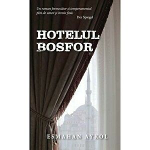 Hotelul Bosfor - Esmahan Aykol imagine