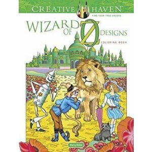 Creative Haven Wizard of Oz Designs Coloring Book, Paperback - Marty Noble imagine