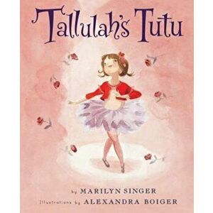Tallulah's Tutu, Hardcover - Marilyn Singer imagine