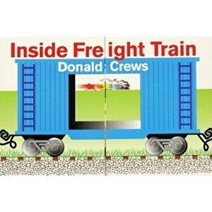 Inside Freight Train, Hardcover - Donald Crews imagine
