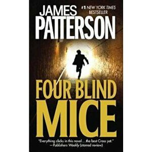 Four Blind Mice, Paperback - James Patterson imagine