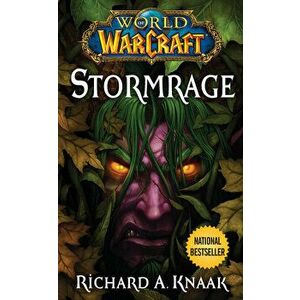 World of Warcraft: Stormrage - Richard A. Knaak imagine