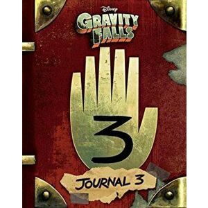 Gravity Falls: Journal 3 - Alex Hirsch, Rob Renzetti imagine