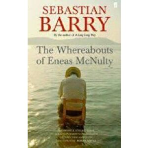 Whereabouts of Eneas McNulty, Paperback - Sebastian Barry imagine