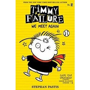 Timmy Failure: We Meet Again, Paperback - Stephan Pastis imagine