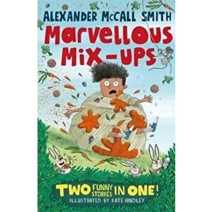 Alexander McCall Smith's Marvellous Mix-ups, Paperback - Alexander McCall Smith imagine