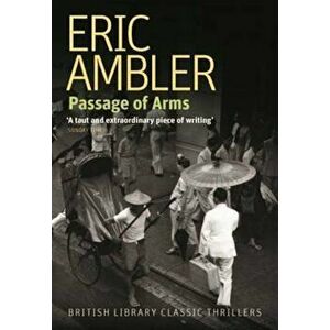 Passage of Arms, Paperback - Eric Ambler imagine