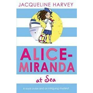 Alice-Miranda at Sea, Paperback imagine