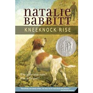 Knee-Knock Rise, Paperback - Natalie Babbitt imagine