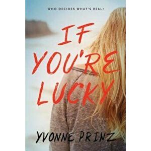 If You're Lucky, Paperback - Yvonne Prinz imagine