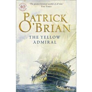Yellow Admiral, Paperback - Patrick O'Brian imagine