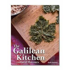Galilean Kitchen, Paperback - Ruth Nieman imagine