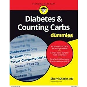 Diabetes and Carb Counting for Dummies, Paperback - Sherri Shafer imagine
