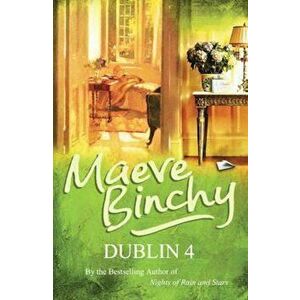 Dublin 4, Paperback - Maeve Binchy imagine