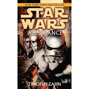 Allegiance: Star Wars Legends, Paperback - Timothy Zahn imagine