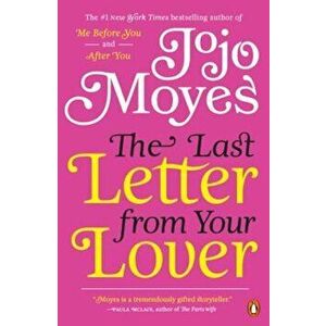 The Last Letter from Your Lover, Paperback - Jojo Moyes imagine
