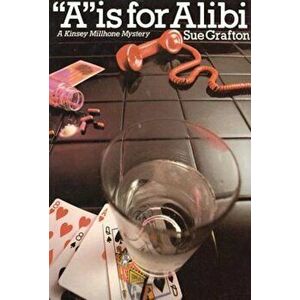 ''A'' Is for Alibi: A Kinsey Millhone Mystery, Hardcover - Grafton imagine