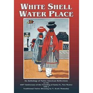 White Shell Water Place (Softcover), Paperback - F. Richard Sanchez imagine