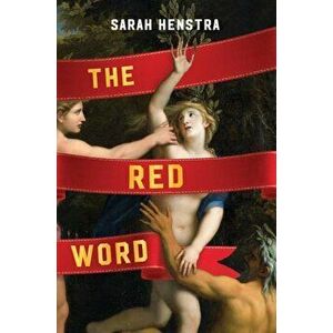 The Red Word, Paperback - Sarah Henstra imagine