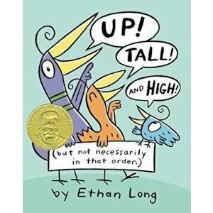 Up, Tall and High!, Hardcover - Ethan Long imagine