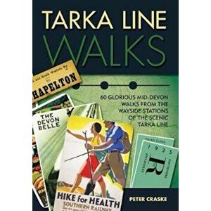 Tarka Line Walks, Paperback - Peter Craske imagine