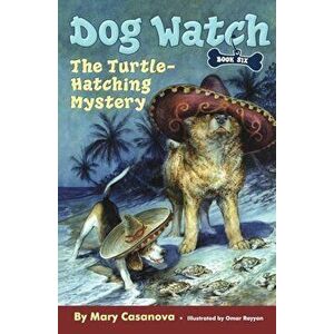 The Turtle-Hatching Mystery, Paperback - Mary Casanova imagine