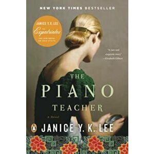 The Piano Teacher, Paperback - Janice Y. K. Lee imagine