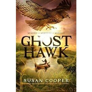 Ghost Hawk, Hardcover - Susan Cooper imagine