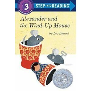Alexander and the Wind-Up Mouse, Paperback - Leo Lionni imagine