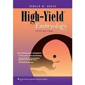 High-Yield Embryology, Paperback - Ronald Dudek imagine