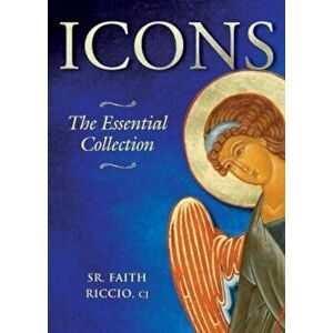 Icons: The Essential Collection, Hardcover - Faith Riccio imagine