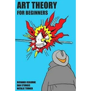 Art Theory For Beginners, Hardcover - Richard Osborne imagine