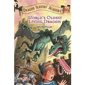World's Oldest Living Dragon, Paperback - Kate McMullan imagine