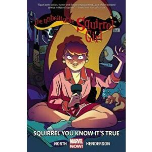 The Unbeatable Squirrel Girl Vol. 2: Squirrel You Know It's True, Paperback - Ryan North imagine