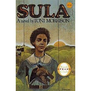 Sula (Oprah '46), Hardcover - Toni Morrison imagine