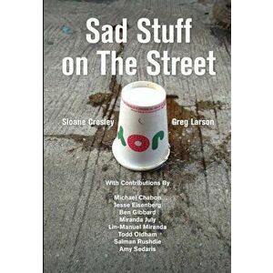 Sad Stuff on the Street, Hardcover - Sloane Crosley imagine