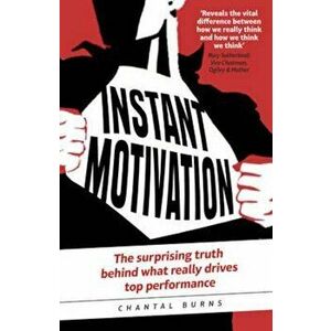Instant Motivation, Paperback - Chantal Burns imagine