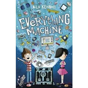 Everything Machine, Paperback - Ally Kennen imagine