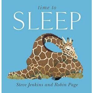 Time to Sleep, Hardcover - Steve Jenkins imagine