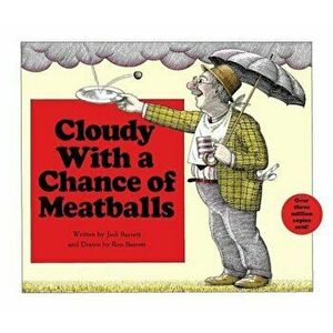 Cloudy with a Chance of Meatballs, Hardcover - Judi Barrett imagine